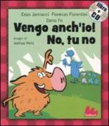 Vengo anch'io! No, tu no