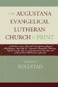 The Augustana Evangelical Lutheran Church in Print