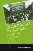 Communism in Britain, 1920 - 39: From the Cradle to the Grave