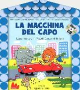 La macchina del capo. Con CD Audio