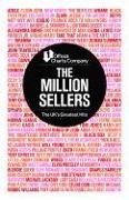 The Official Charts Company: The Million Sellers - The Uk's Greatest Hits