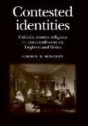 Contested Identities: Catholic Women Religious in Nineteenth-Century England and Wales