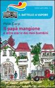 Il papà mangione e altre storie dei miei bambini