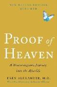 Proof of Heaven: A Neurosurgeon's Journey Into the Afterlife [With DVD]