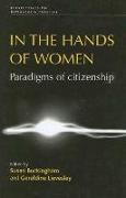 In the Hands of Women: Paradigms of Citizenship