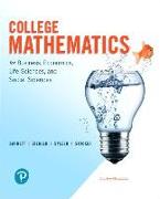 College Mathematics for Business, Economics, Life Sciences, and Social Sciences and Mylab Math with Pearson Etext -- Title-Specific Access Card Packag