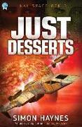 Just Desserts: Hal Spacejock 3