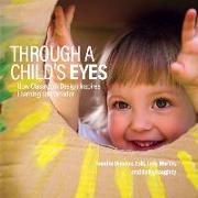 Through a Child's Eyes: How Classroom Design Inspires Learning and Wonder