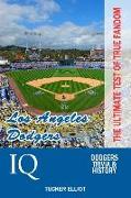 Los Angeles Dodgers IQ: The Ultimate Test of True Fandom