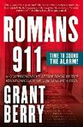 Romans 911: Time to Sound the Alarm