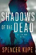 Shadows of the Dead: A Special Tracking Unit Novel