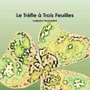 Le Trfle ¿ Trois Feuilles