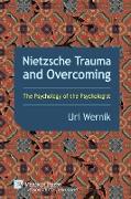 Nietzsche Trauma and Overcoming
