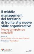 Il middle management del terziario di fronte alle nuove sfide organizzative. Nuove competenze e modelli