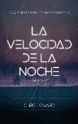 Velocidad de la Noche, La