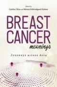 Breast Cancer Meanings: Journeys Across Asia