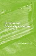 Socialism and Commodity Production: Essay in Marx Revival