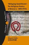 'stringing Coral Beads': The Religious Poetry of Brava (C. 1890-1975): A Source Publication of Chimiini Texts and English Translations