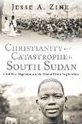 Christianity and Catastrophe in South Sudan