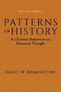 Patterns in History: A Christian Perspective on Historical Thought