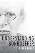 Understanding Bonhoeffer