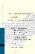 The Dead Sea Scrolls and the Study of the Humanities: Method, Theory, Meaning: Proceedings of the Eighth Meeting of the International Organization for