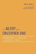 The Glory of the Crucified One