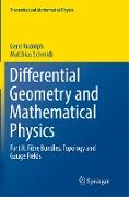 Differential Geometry and Mathematical Physics