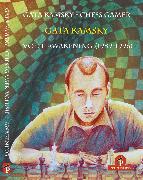 Gata Kamsky - Chess Gamer Volume 1