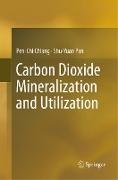 Carbon Dioxide Mineralization and Utilization