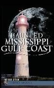 Haunted Mississippi Gulf Coast