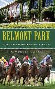 Belmont Park: The Championship Track