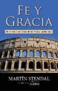 Fe y Gracia: Reflexiones Sobre La Carta de San Pablo a Los Romanos