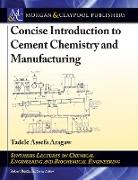 Concise Introduction to Cement Chemistry and Manufacturing