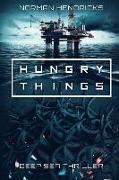 Hungry Things: A Deep Sea Thriller