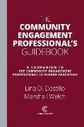 The Community Engagement Professional's Guidebook: A Companion to the Community Engagement Professional in Higher Education