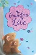 To Grandma, with Love