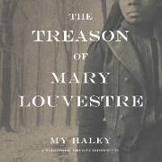 The Treason of Mary Louvestre
