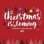 Christmas Is Coming 2019 Wall Calendar