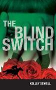 The Blind Switch