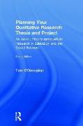 Planning Your Qualitative Research Thesis and Project