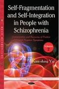 Self-Fragmentation and Self-Integration in People with Schizophrenia