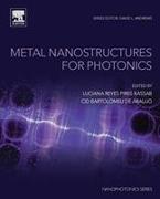 Metal Nanostructures for Photonics