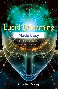 Lucid Dreaming Made Easy