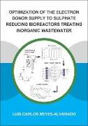 Optimization of the Electron Donor Supply to Sulphate Reducing Bioreactors Treating Inorganic Wastewater