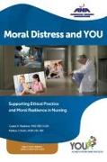 MORAL DISTRESS AND YOU