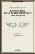 Il grado zero della buona educazione. Poesie per spaccare