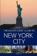 The Independent Guide to New York City - 3rd Edition