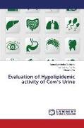 Evaluation of Hypolipidemic activity of Cow¿s Urine