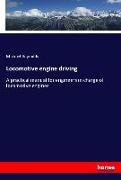 Locomotive engine driving